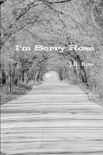 Cover image for I'm Sorry Rose