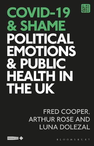 Cover image for COVID-19 and Shame: Political Emotions and Public Health in the UK