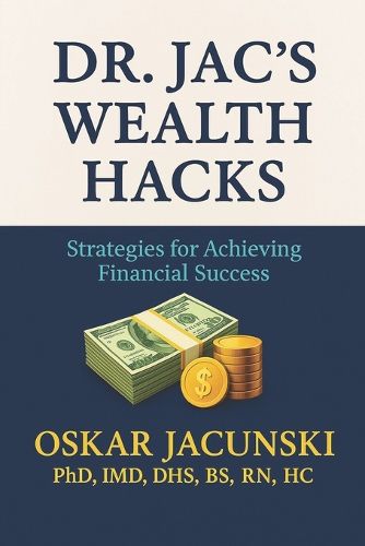 Cover image for Dr. Jac's Wealth Hacks