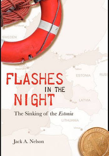 Cover image for Flashes in the Night: The Sinking of the Estonia