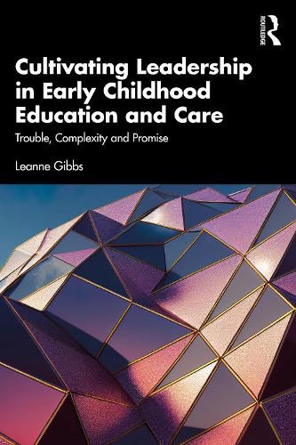 Cover image for Cultivating Leadership in Early Childhood Education and Care