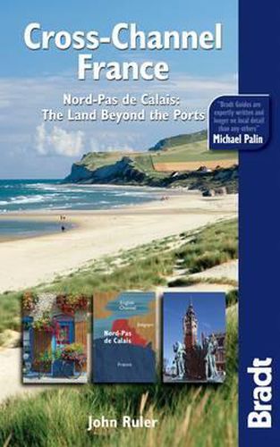 Cover image for Cross-Channel France: Nord-Pas de Calais: The Land Beyond the Ports