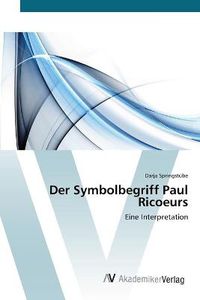 Cover image for Der Symbolbegriff Paul Ricoeurs