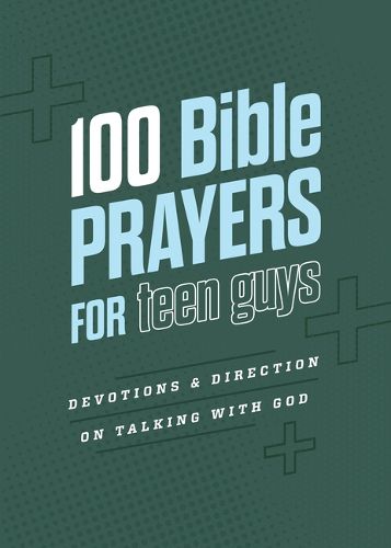 Cover image for 100 Bible Prayers for Teen Guys