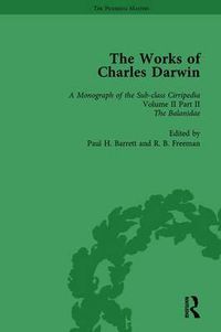 Cover image for The Works of Charles Darwin: Vol 13: A Monograph on the Sub-Class Cirripedia (1854), Vol II, Part 2