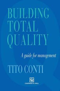 Cover image for Building Total Quality: A guide for management