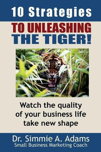 Cover image for Ten Strategies to Unleashing the Tiger?