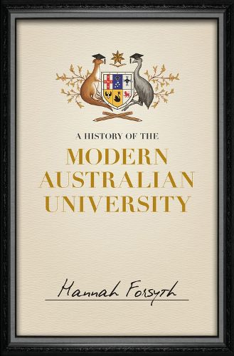 Cover image for A History of the Modern Australian University