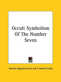 Cover image for Occult Symbolism of the Number Seven