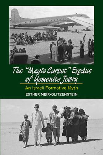 Cover image for Magic Carpet Exodus of Yemenite Jewry: An Israeli Formative Myth