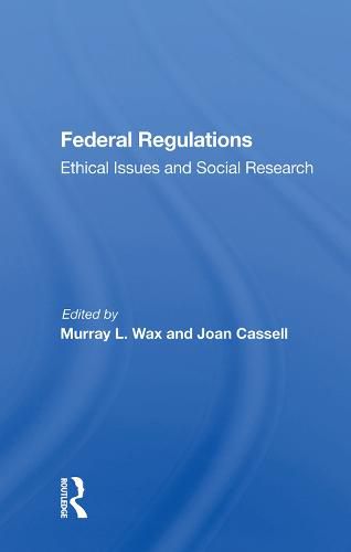 Cover image for Federal Regulations: Ethical Issues and Social Research