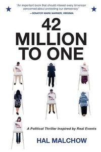 Cover image for 42 Million to One: A Political Thriller Inspired by Real Events