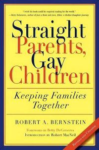 Cover image for Straight Parents, Gay Children: Keeping Families Together