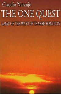 Cover image for The One Quest: A Map of the Ways of Transformation