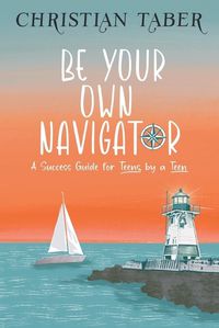Cover image for Be Your Own Navigator