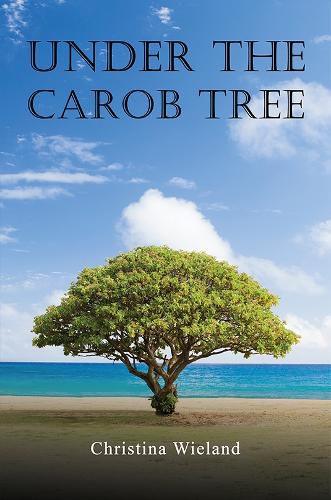 Cover image for Under the Carob Tree