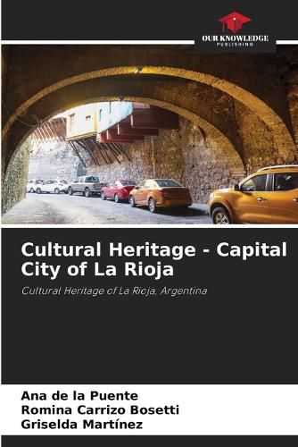 Cover image for Cultural Heritage - Capital City of La Rioja