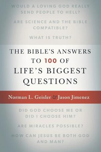 The Bible"s Answers to 100 of Life"s Biggest Questions