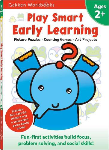 Cover image for Play Smart Early Learning Age 2+: At-Home Activity Workbook