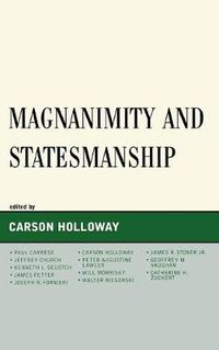Cover image for Magnanimity and Statesmanship