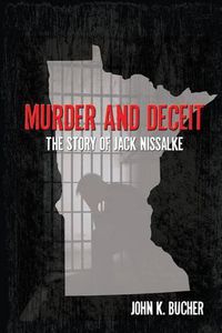 Cover image for Murder and Deceit: The Story of Jack Nissalke