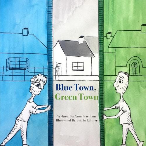 Blue Town, Green Town