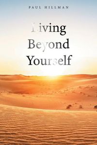 Cover image for Living Beyond Yourself