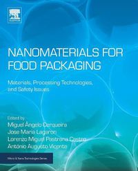 Cover image for Nanomaterials for Food Packaging: Materials, Processing Technologies, and Safety Issues