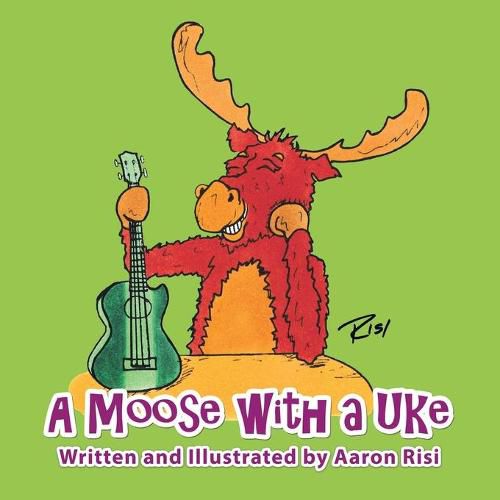 Cover image for A Moose with a Uke