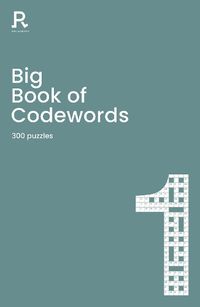 Cover image for Big Book of Codewords Book 1: a bumper codeword book for adults containing 300 puzzles