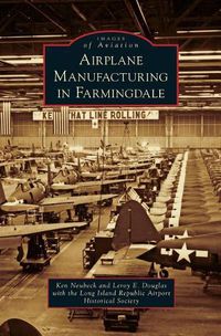 Cover image for Airplane Manufacturing in Farmingdale