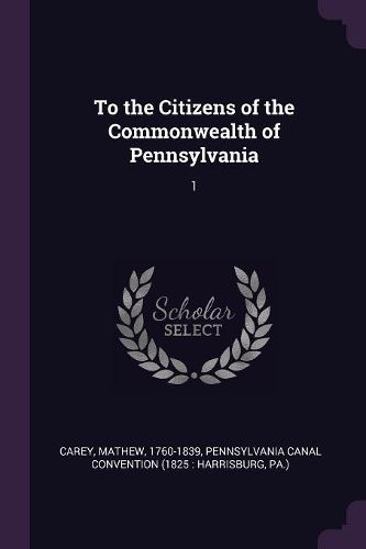 Cover image for To the Citizens of the Commonwealth of Pennsylvania