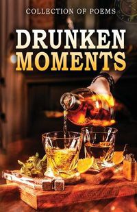 Cover image for Drunken Moments