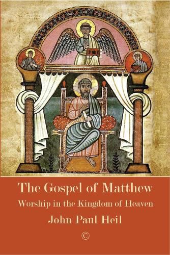 The Gospel of Matthew: Worship in the Kingdom of Heaven