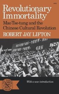 Cover image for Revolutionary Immortality: Mao Tse-tung and the Chinese Cultural Revolution