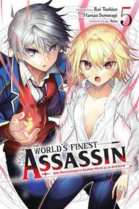 Cover image for The World's Finest Assassin Gets Reincarnated in Another World as an Aristocrat, Vol. 5 (manga)