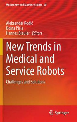 Cover image for New Trends in Medical and Service Robots: Challenges and Solutions