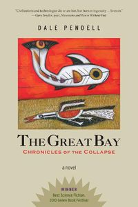 Cover image for The Great Bay: Chronicles of the Collapse
