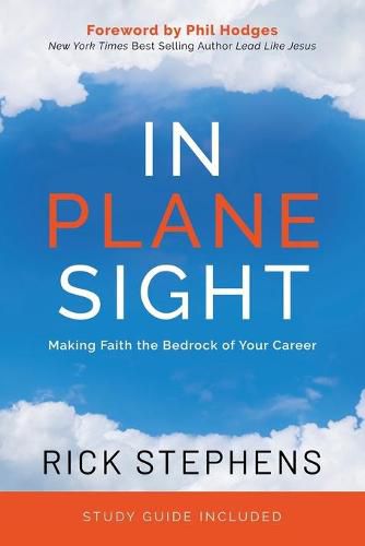 Cover image for In Plane Sight: Making Faith the Bedrock of Your Career