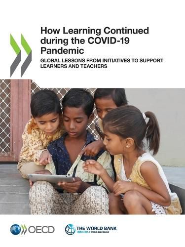 Cover image for How learning continued during the COVID-19 Pandemic: global lessons from initiatives to support learners and teachers