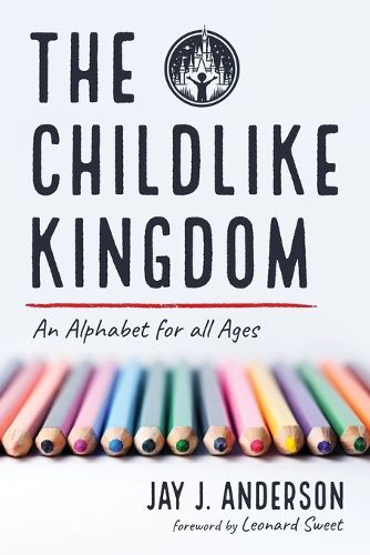 Cover image for The Childlike Kingdom