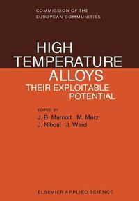 Cover image for High Temperature Alloys: Their Exploitable Potential