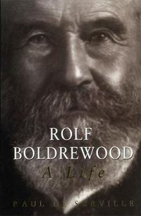 Cover image for Rolf Boldrewood: A Life