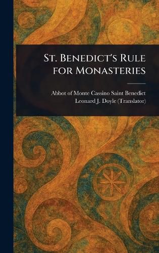 Cover image for St. Benedict's Rule for Monasteries