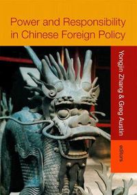 Cover image for Power and Responsibility in Chinese Foreign Policy