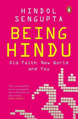 Cover image for Being Hindu: Old Faith, New World and You