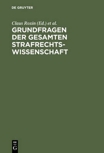 Cover image for Grundfragen der gesamten Strafrechtswissenschaft