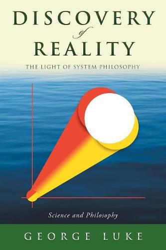 Cover image for Discovery of Reality: The Light of System Philosophy