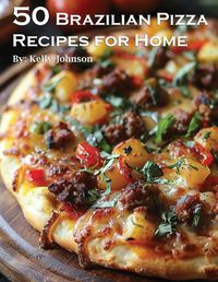 Cover image for 55 Brazilian Recipes for Home