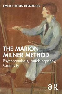 Cover image for The Marion Milner Method